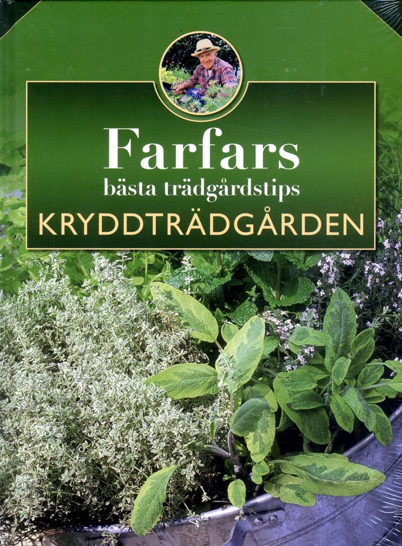 Farfars bästa trädgårdstips : kryddträdgården