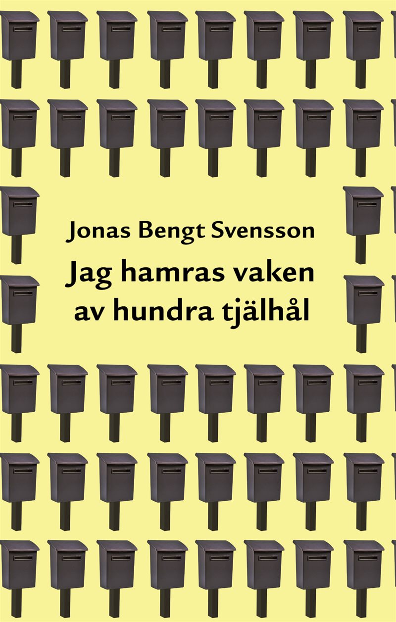 Jag hamras vaken av hundra tjälhål