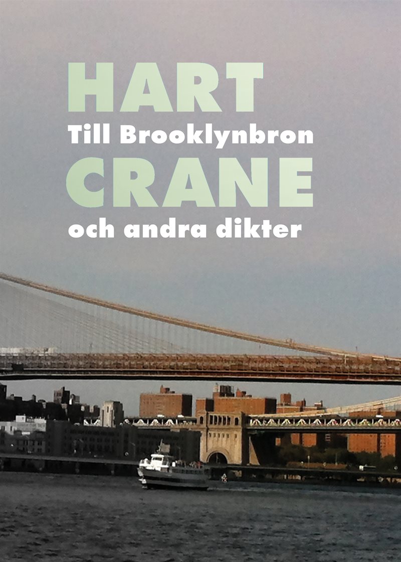 Till Brooklynbron och andra dikter