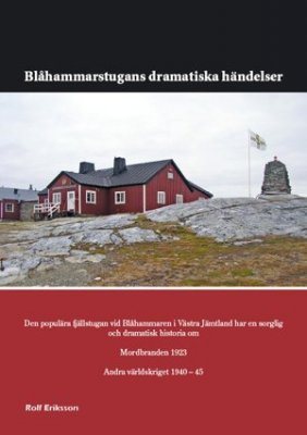 Blåhammarstugans dramatiska händelser