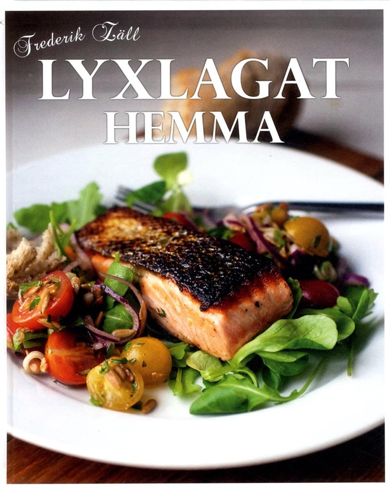 Lyxlagat hemma