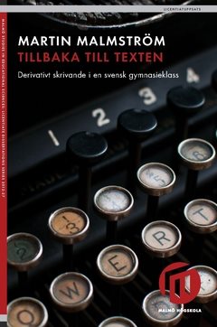 Tillbaka till texten : derivativt skrivande i en svensk gymnasieklass