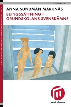 Betygssättning i grundskolans svenskämne