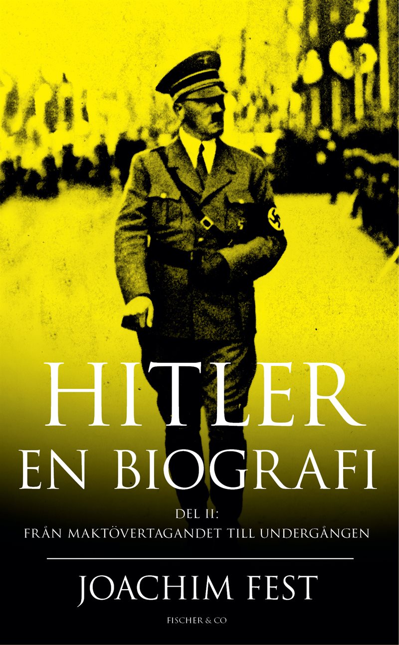 Hitler : en biografi. D. 2