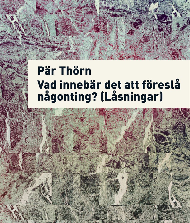 Vad innebär det att föreslå något? (Låsningar)