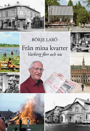 Från mina kvarter. Varberg förr och nu