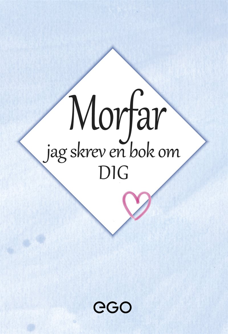 Morfar - jag skrev en bok om dig