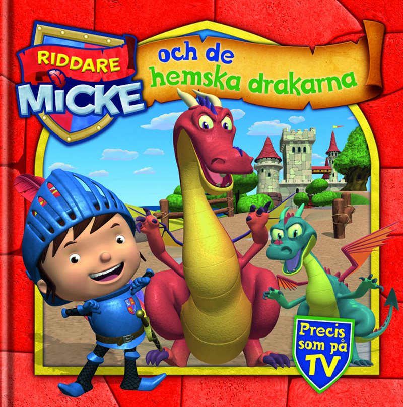 Riddare Micke och de hemska drakarna