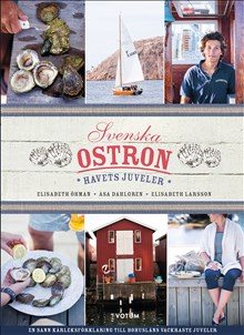 Svenska Ostron : havets juveler