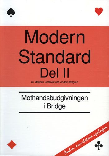 Modern standard. D. 2, Mothandsbudgivningen i bridge