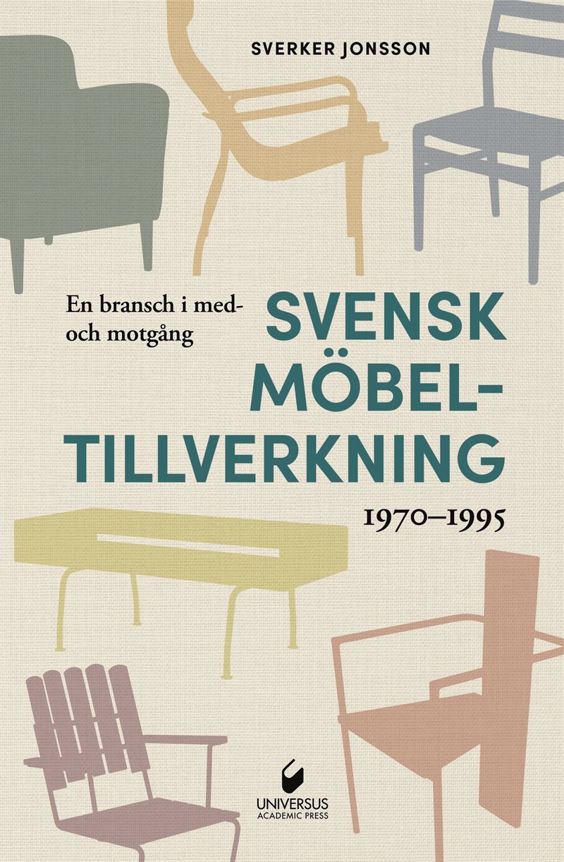 En bransch i med- och motgång : svensk möbeltillverkning 1970–1995