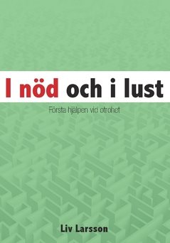 I nöd och i lust : första hjälpen vid otrohet