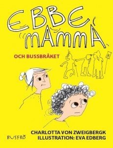 Ebbe, mamma och bussbråket