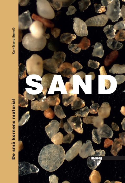 SAND : de små kornens material