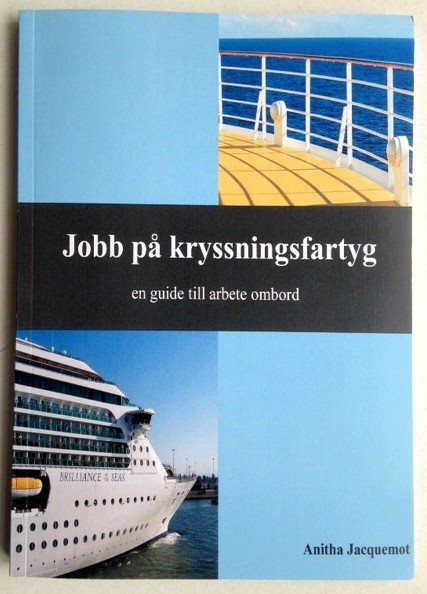 Jobb på kryssningsfartyg : en guide till arbete ombord