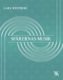 Sfärernas musik : en prosalyrisk essä om musikens nödvändighet