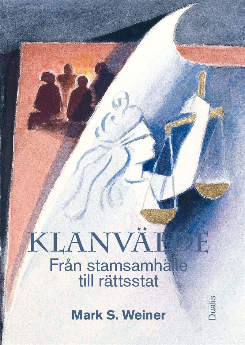 Klanvälde : från stamsamhälle till rättsstat