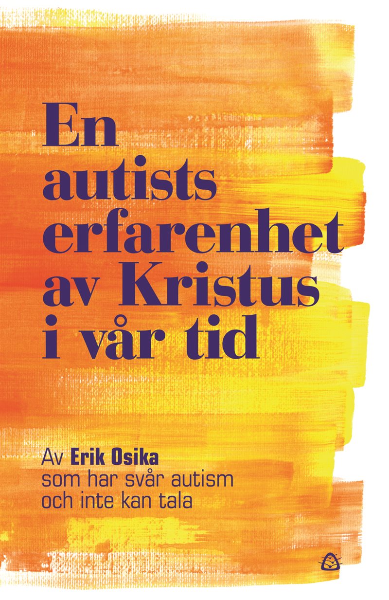 En autists erfarenhet av Kristus i vår tid