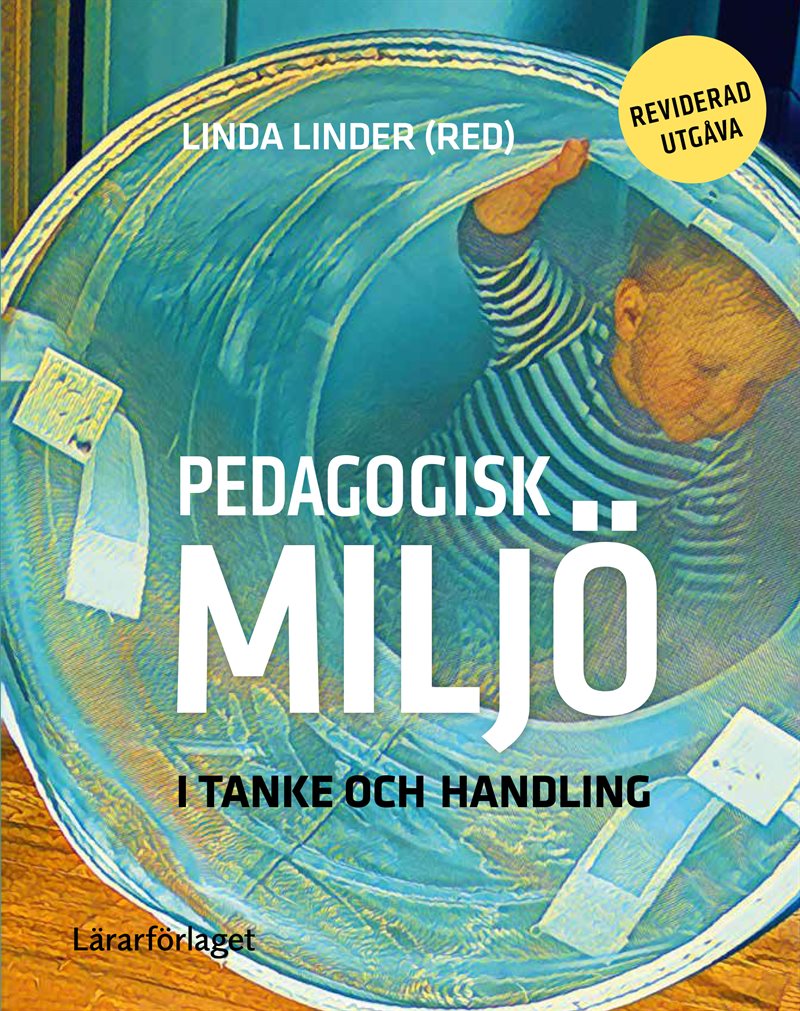 Pedagogisk miljö i tanke och handling