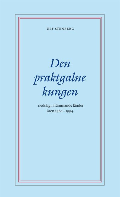 Den praktgalne kungen