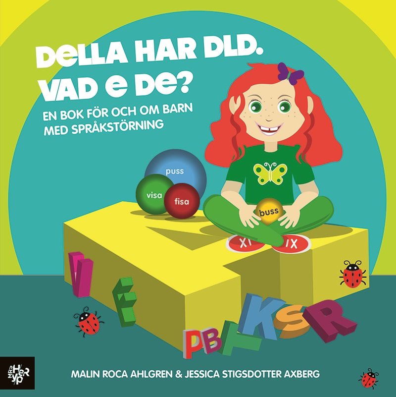 Della har DLD. Vad e de?