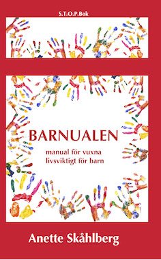 Barnualen : en manual för vuxna, livsviktig för barn