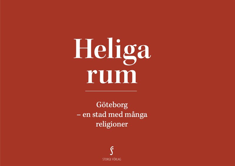 Heliga rum : Göteborg - en stad med många religioner