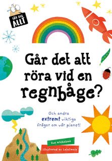 Går det att röra vid en regnbåge?