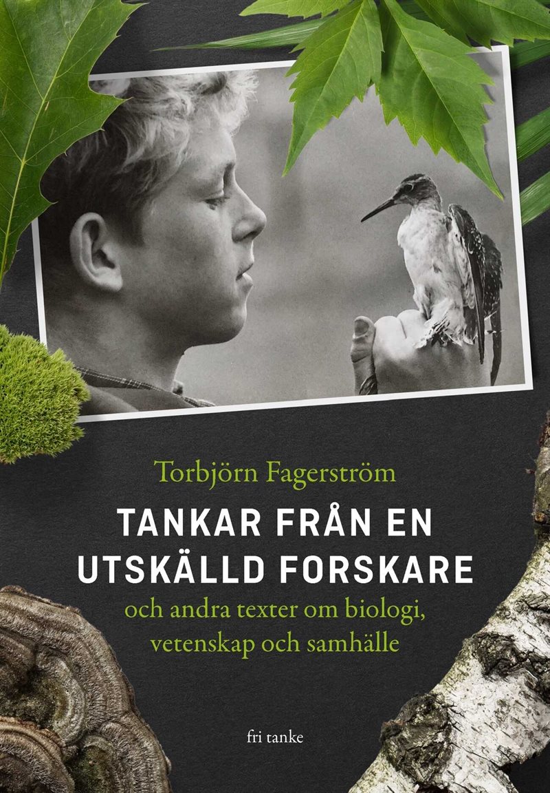 Tankar från en utskälld forskare och andra texter om biologi, vetenskap och