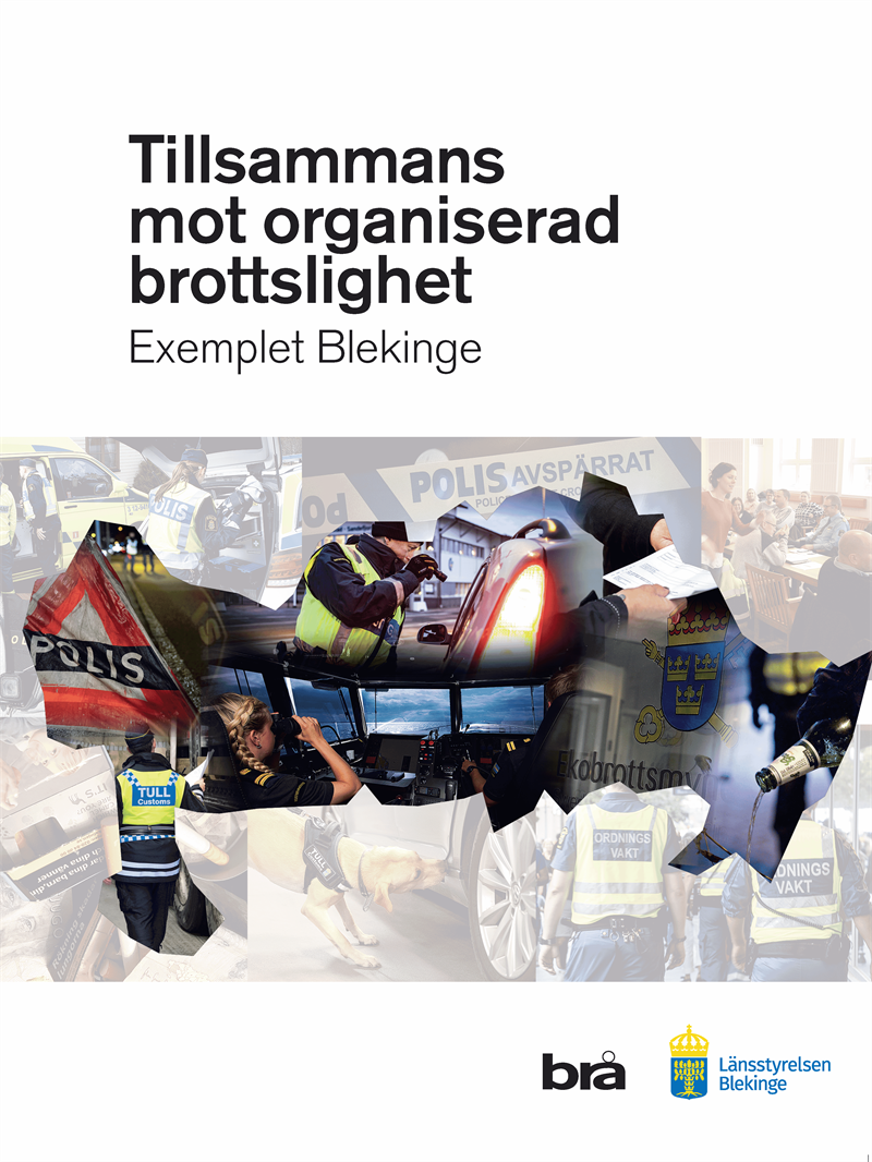 Tillsammans mot organiserad brottslighet - exemplet Blekinge