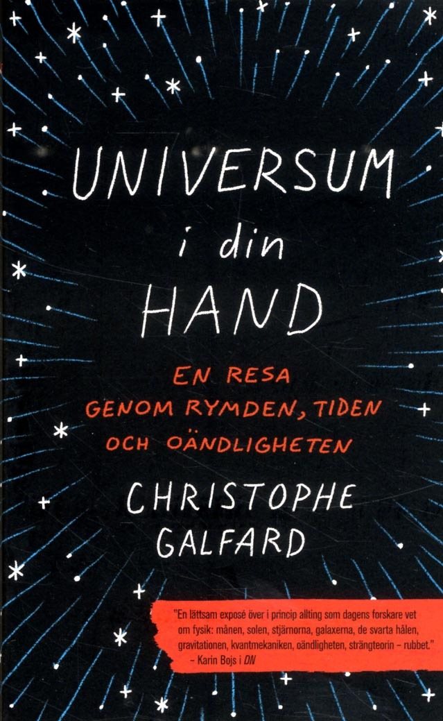 Universum i din hand : En resa genom rymden, tiden och oändligheten