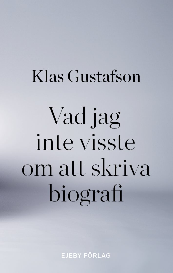 Vad jag inte visste om att skriva biografi