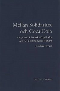 Mellan Solidaritet och Coca Cola