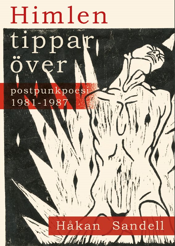 Himlen tippar över : postpunkpoesi 1981 - 1987