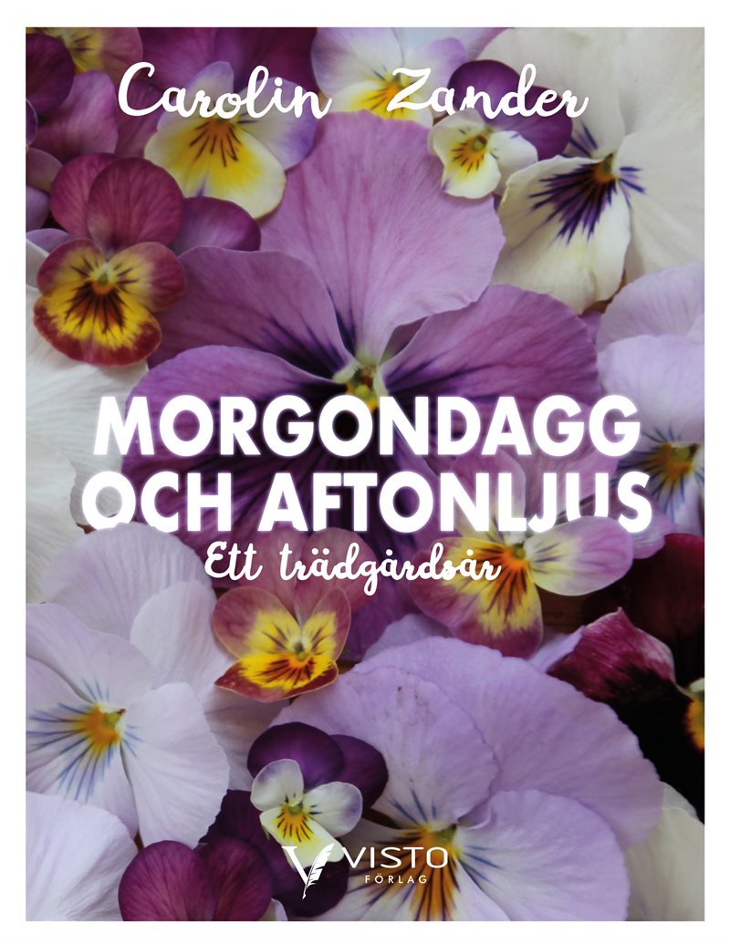 Morgondagg och aftonljus - Ett trädgårdsår