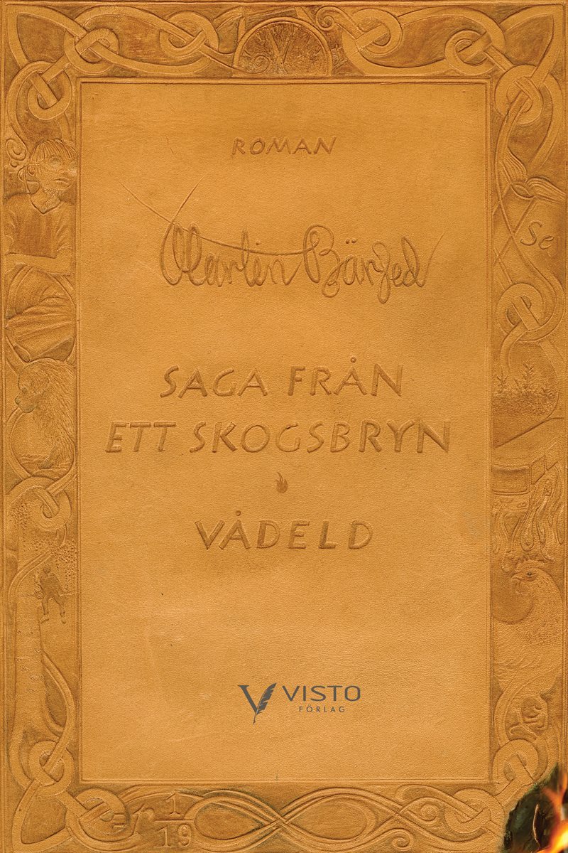 Saga från ett skogsbryn. Vådeld