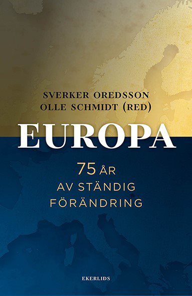 Europa : 75 år av ständig förändring