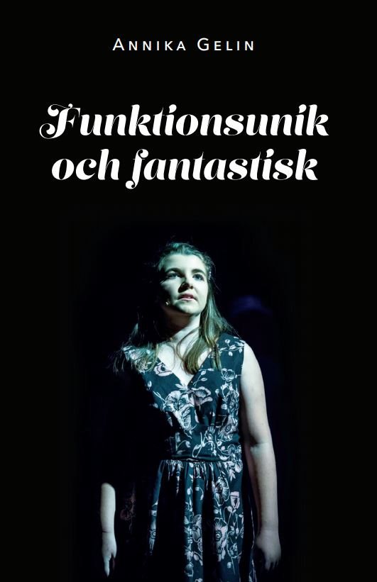 Funktionsunik och fantastisk