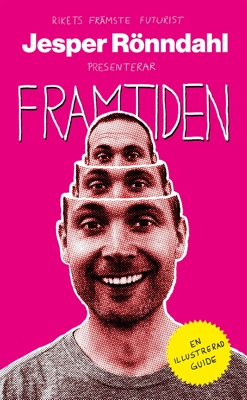 Framtiden : en illustrerad guide