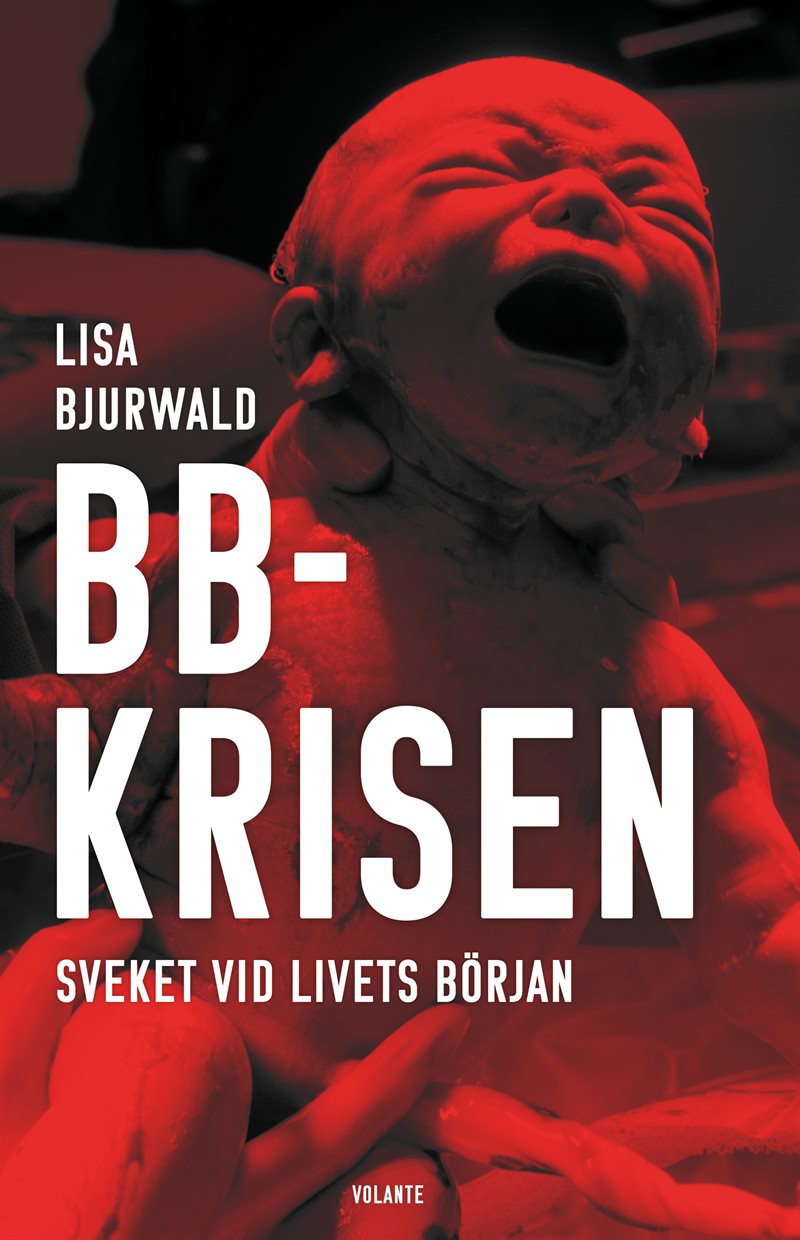 BB-krisen : sveket vid livets början