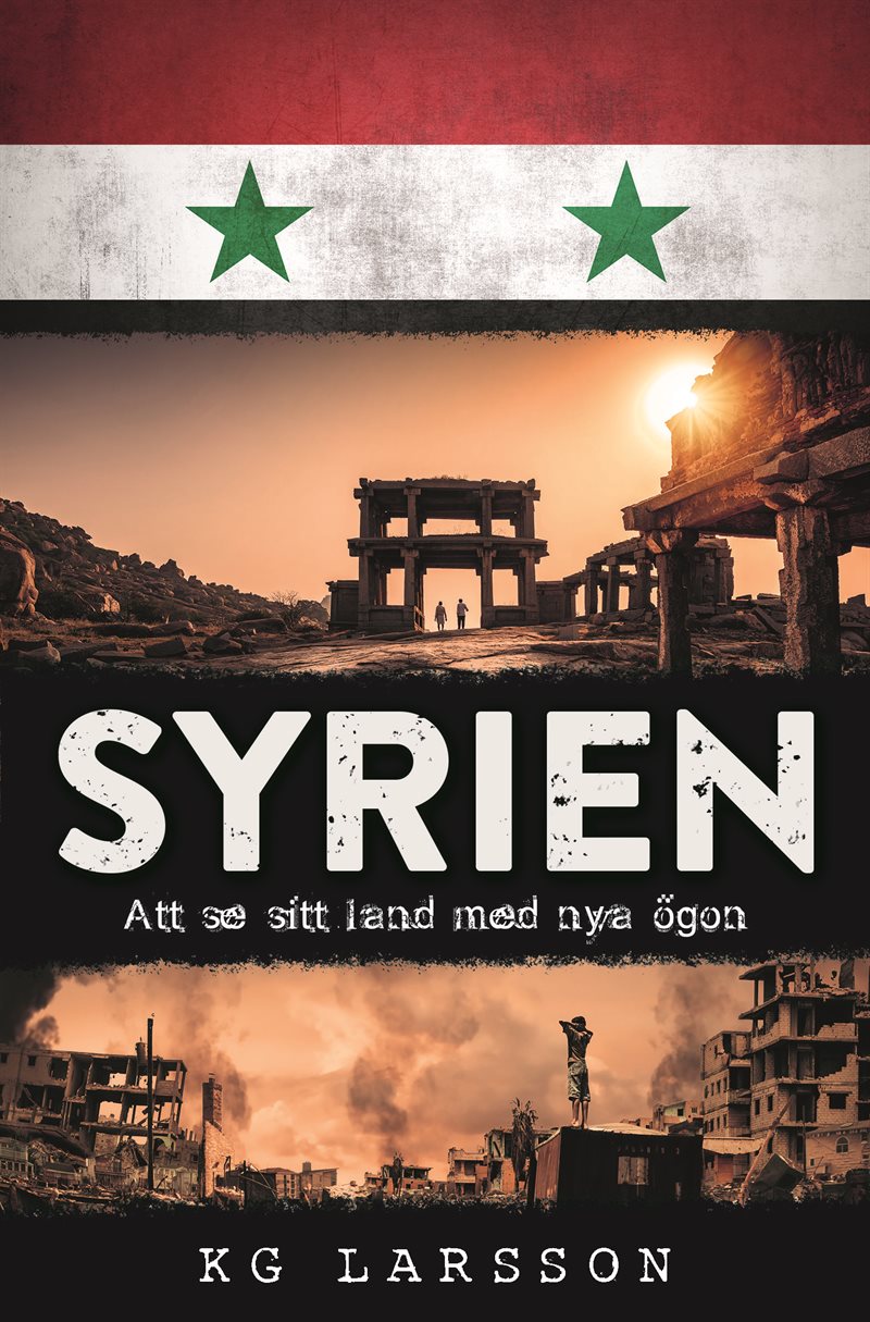 Syrien - att se sitt land med nya ögon