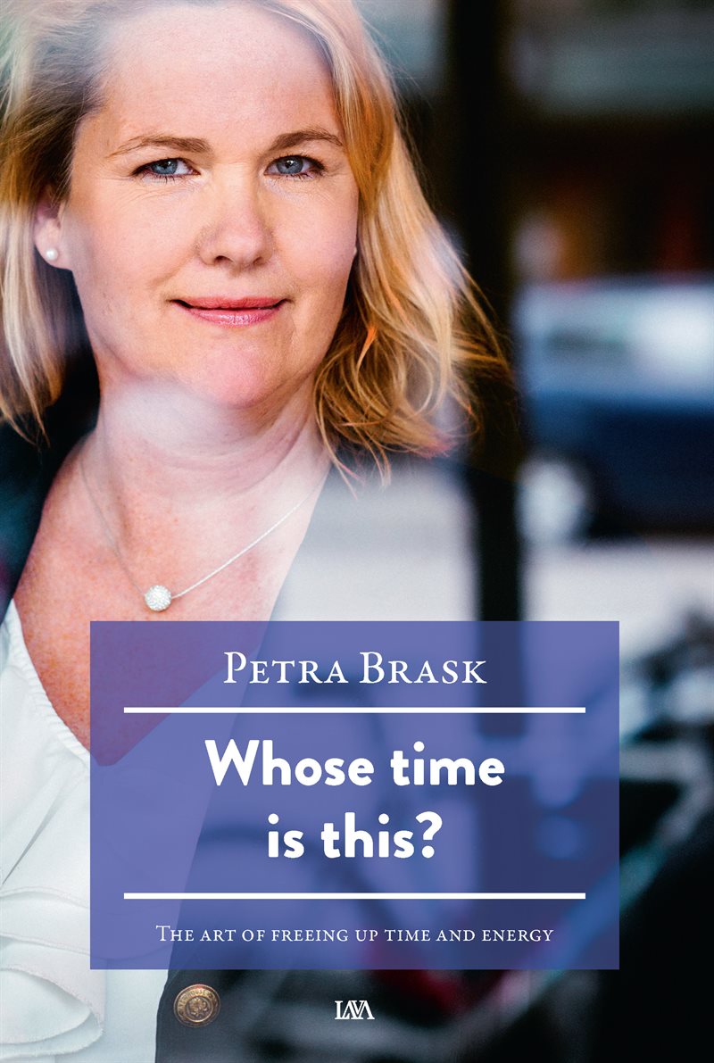 Whose time is this? : the art of freeing up time and energy