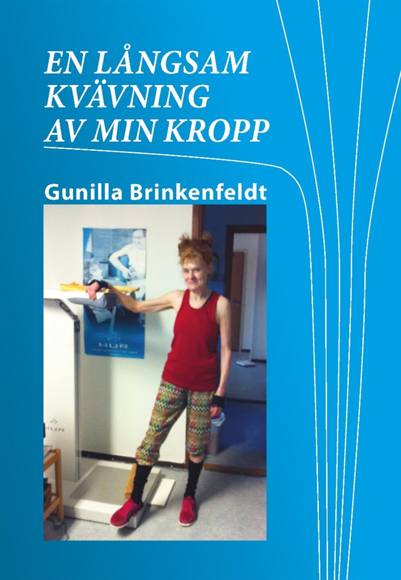 En långsam kvävning av min kropp