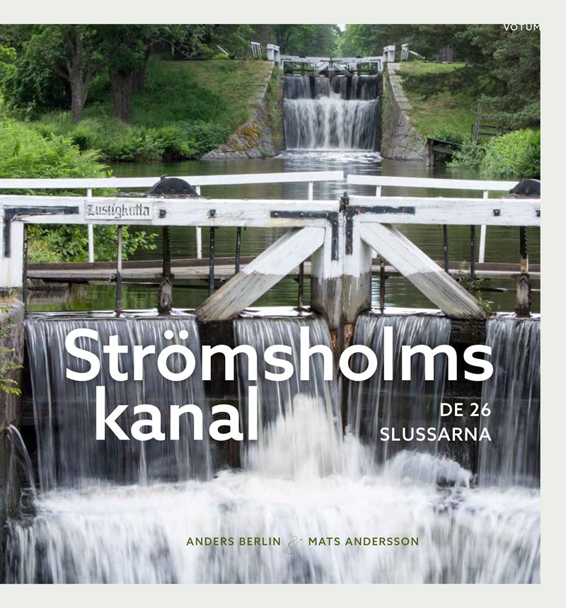 Strömsholms kanal : de 26 slussarna