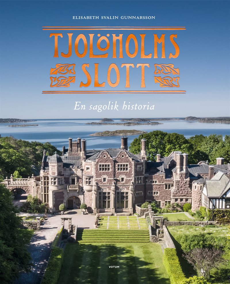 Tjolöholms slott : en sagolik historia