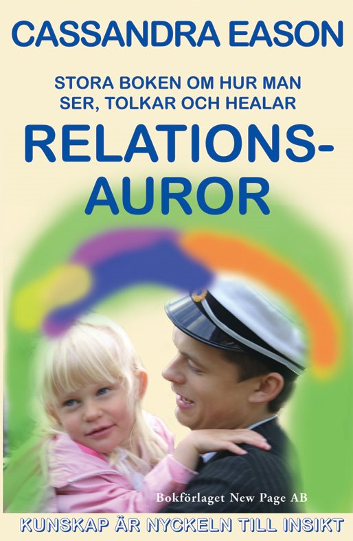 Stora boken om hur man ser, tolkar och helar relationsauror