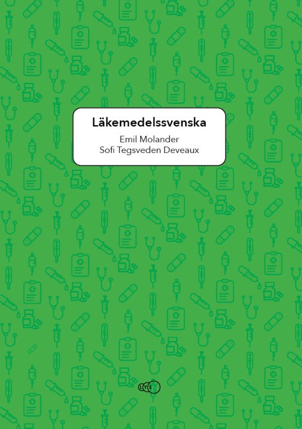 Läkemedelssvenska: Ordkunskap och uttal för utländsk vårdpersonal