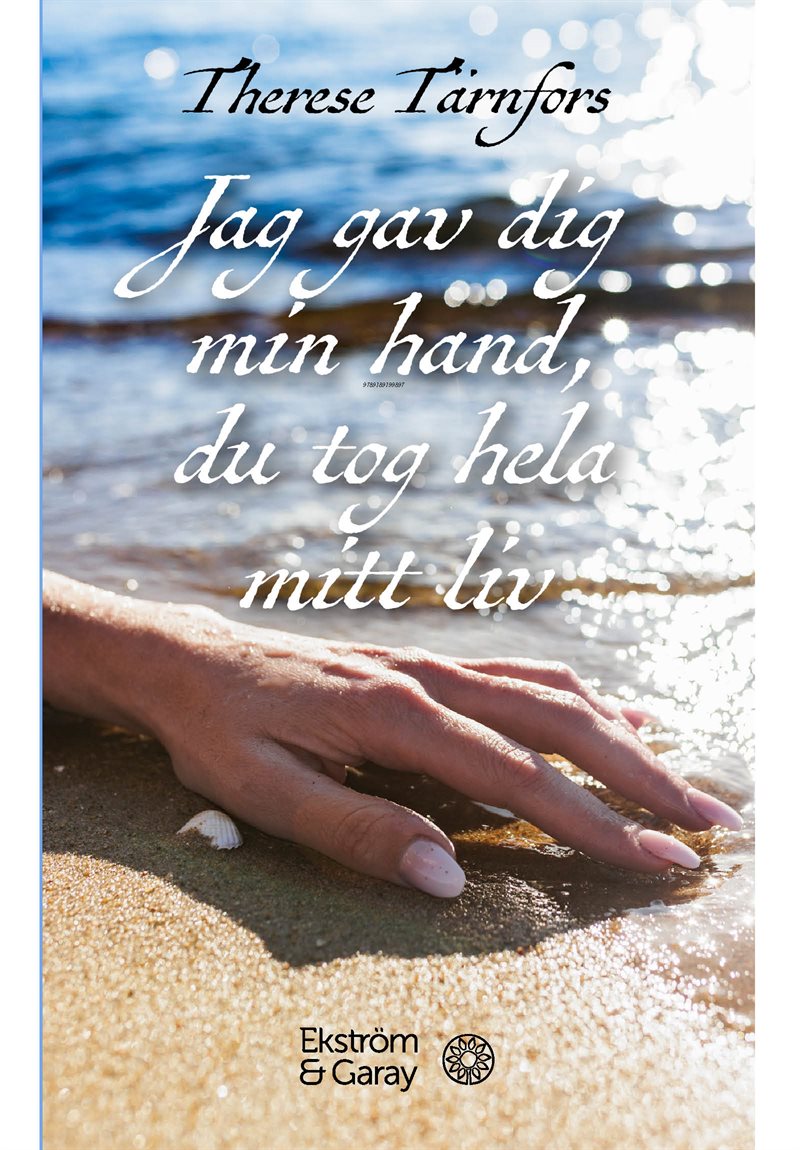 Jag gav dig min hand, du tog hela mitt liv