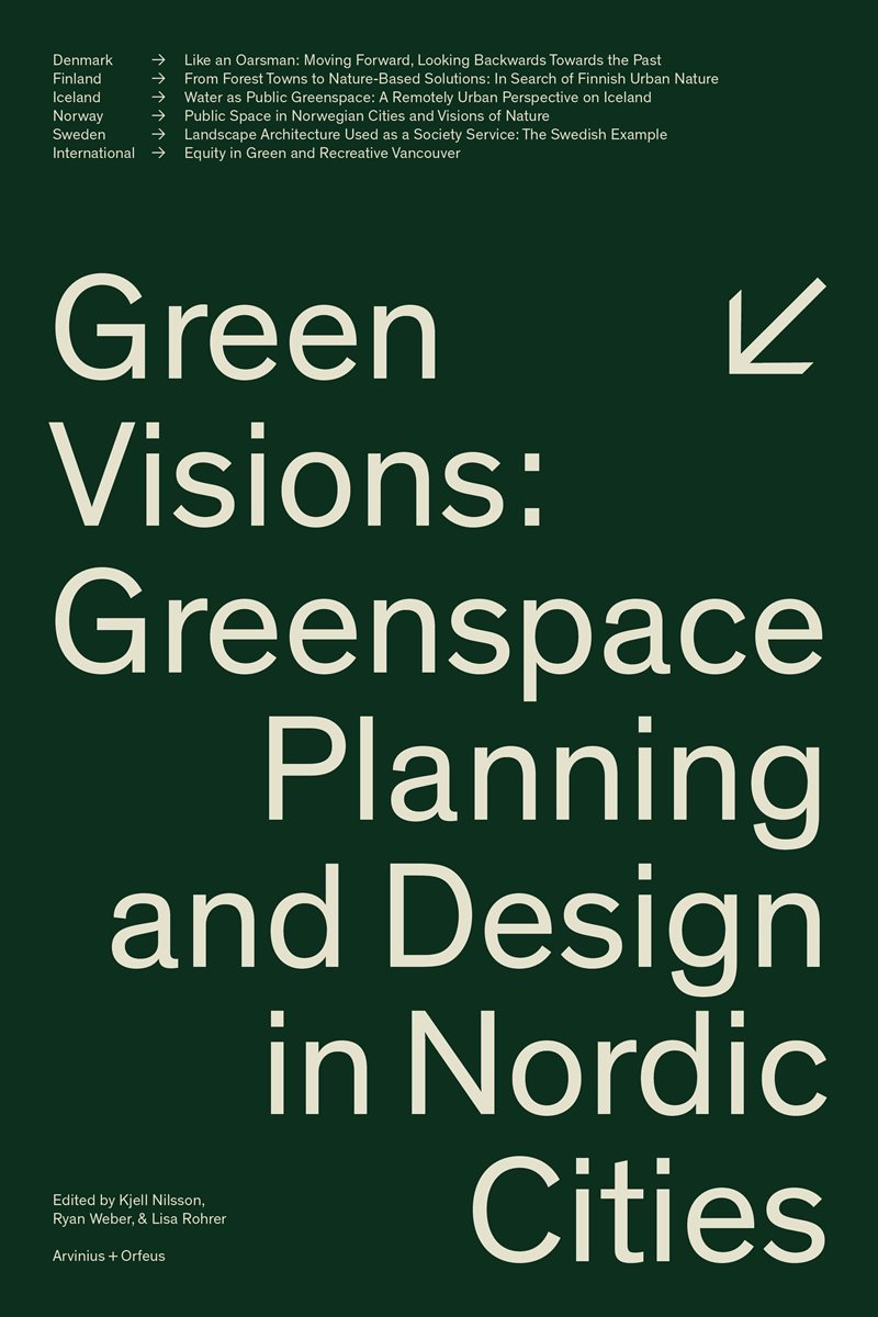 Green visions : greenspace planning and design in nordic cities