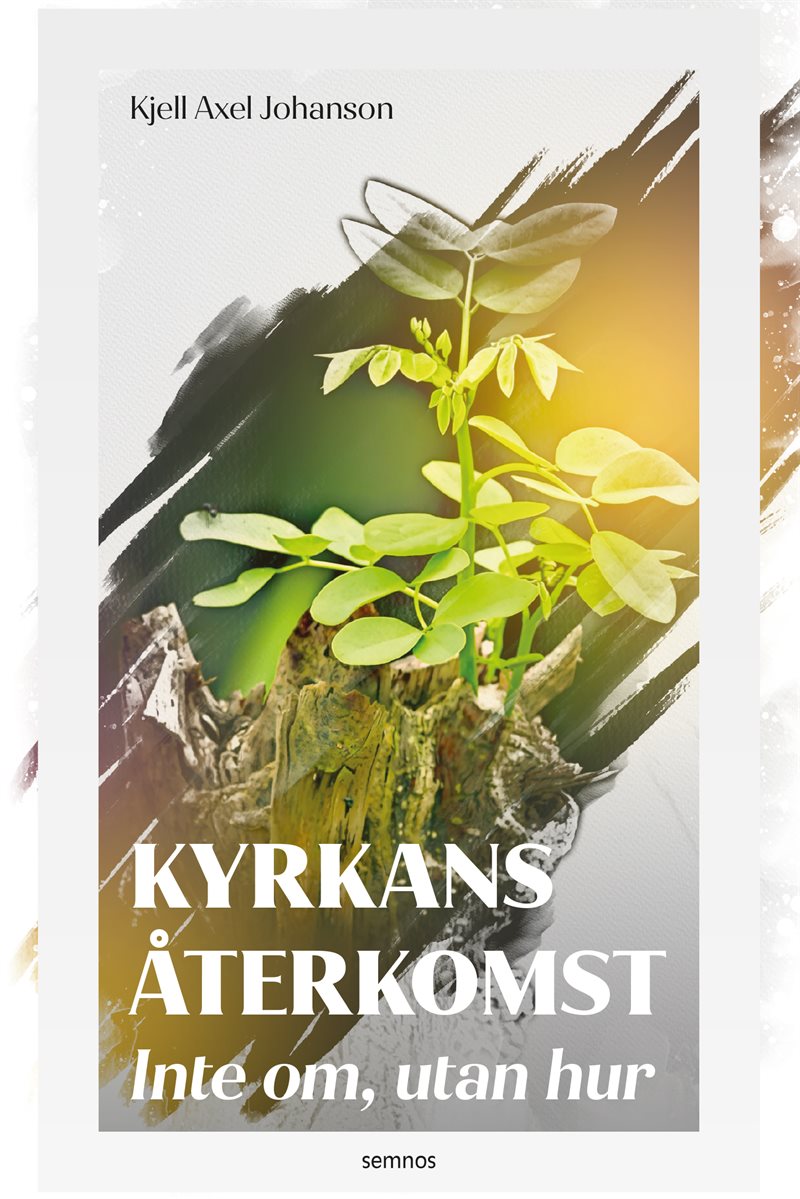 Kyrkans återkomst : inte om, utan när